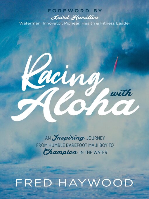 Title details for Racing with Aloha by Fred Haywood - Available